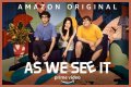 How Many Episodes Are in the Newest Amazon Prime Original Series 'As We See It'? 